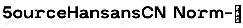 5ourceHansansCN Norm字体转换